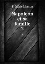 Napoleon et sa famille. 2