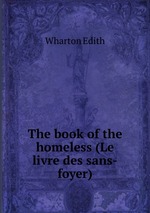 The book of the homeless (Le livre des sans-foyer)