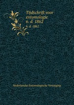 Tijdschrift voor entomologie. 6. d. 1862