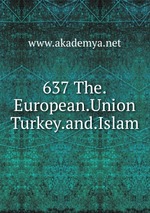 637 The.European.Union Turkey.and.Islam