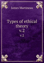 Types of ethical theory. v.2