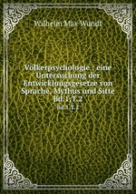 Vlkerpsychologie : eine Untersuchung der Entwicklungsgesetze von Sprache, Mythus und Sitte. Bd.1;T.2