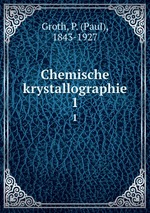 Chemische krystallographie. 1