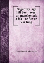 Gegenzay   ige hilf bay    ayes un menshen als a fak   or fun en   viklung