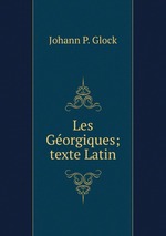 Les Gorgiques; texte Latin