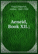Aeneid, Book XII.;