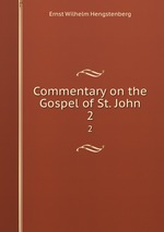 Commentary on the Gospel of St. John. 2