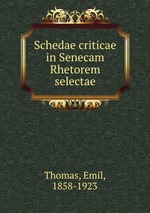 Schedae criticae in Senecam Rhetorem selectae