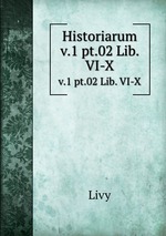 Historiarum. v.1 pt.02 Lib. VI-X