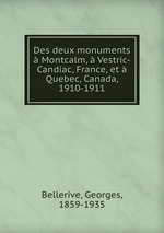 Des deux monuments  Montcalm,  Vestric-Candiac, France, et  Quebec, Canada, 1910-1911
