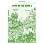 Ludo Et Ses Amis 3 Guide Pedagogique +D