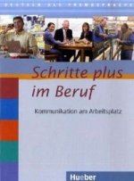 Schritte plus im Beruf, Komm. a. Arb.pl. +D