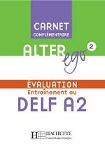 Alter Ego 2 Carnet d`evaluation DELF A2