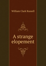 A strange elopement
