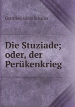 Die Stuziade; oder, der Perkenkrieg