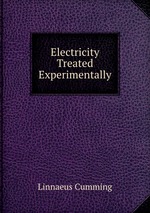 Electricity Treated Experimentally