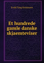 Et hundrede gamle danske skjaemteviser