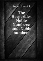 The Hesperides & Noble Numbers: and, Noble numbers