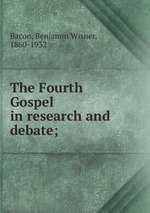 The Fourth Gospel in research and debate;