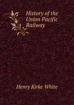 History of the Union Pacific Railway