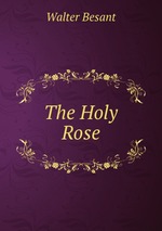 The Holy Rose