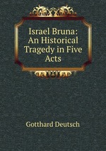 Israel Bruna: An Historical Tragedy in Five Acts