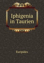 Iphigenia in Taurien