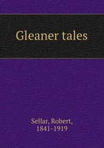 Gleaner tales