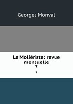 Le Moliriste: revue mensuelle. 7