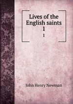 Lives of the English saints. 1