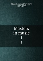 Masters in music. 1