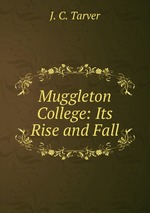 Muggleton College: Its Rise and Fall