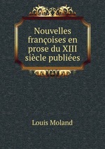Nouvelles franoises en prose du XIII sicle publies