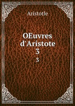 OEuvres d`Aristote. 3