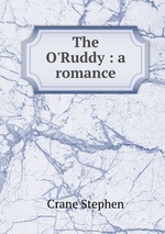 The O`Ruddy : a romance