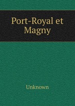 Port-Royal et Magny