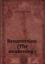 Resurrection. (The awakening.)