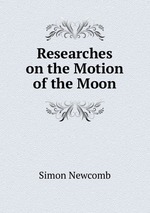Researches on the Motion of the Moon