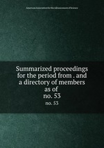 Summarized proceedings for the period from . and a directory of members as of .. no. 53