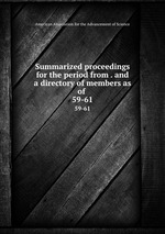 Summarized proceedings for the period from . and a directory of members as of .. 59-61
