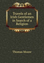 Travels of an Irish Gentlemen in Search of a Religion