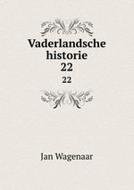 Vaderlandsche historie. 22