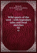Wild sports of the west : with legendary tales and local sketches. 02