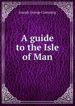 A guide to the Isle of Man