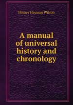 A manual of universal history and chronology