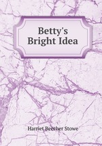 Betty`s Bright Idea