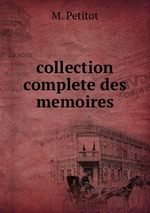 collection complete des memoires