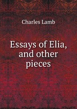 Essays of Elia, and other pieces