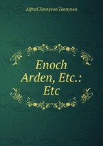 Enoch Arden, Etc.: Etc