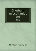 Chetham miscellanies. 105